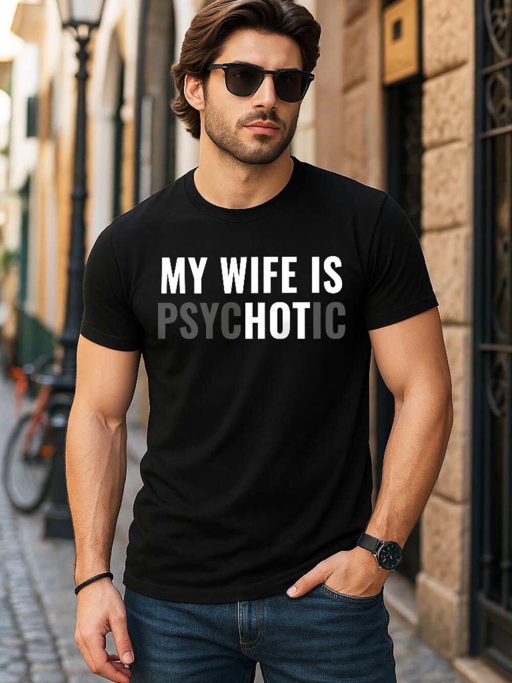Men’s My Wife Psychotic Funny Graphic T-Shirt Regular Fit